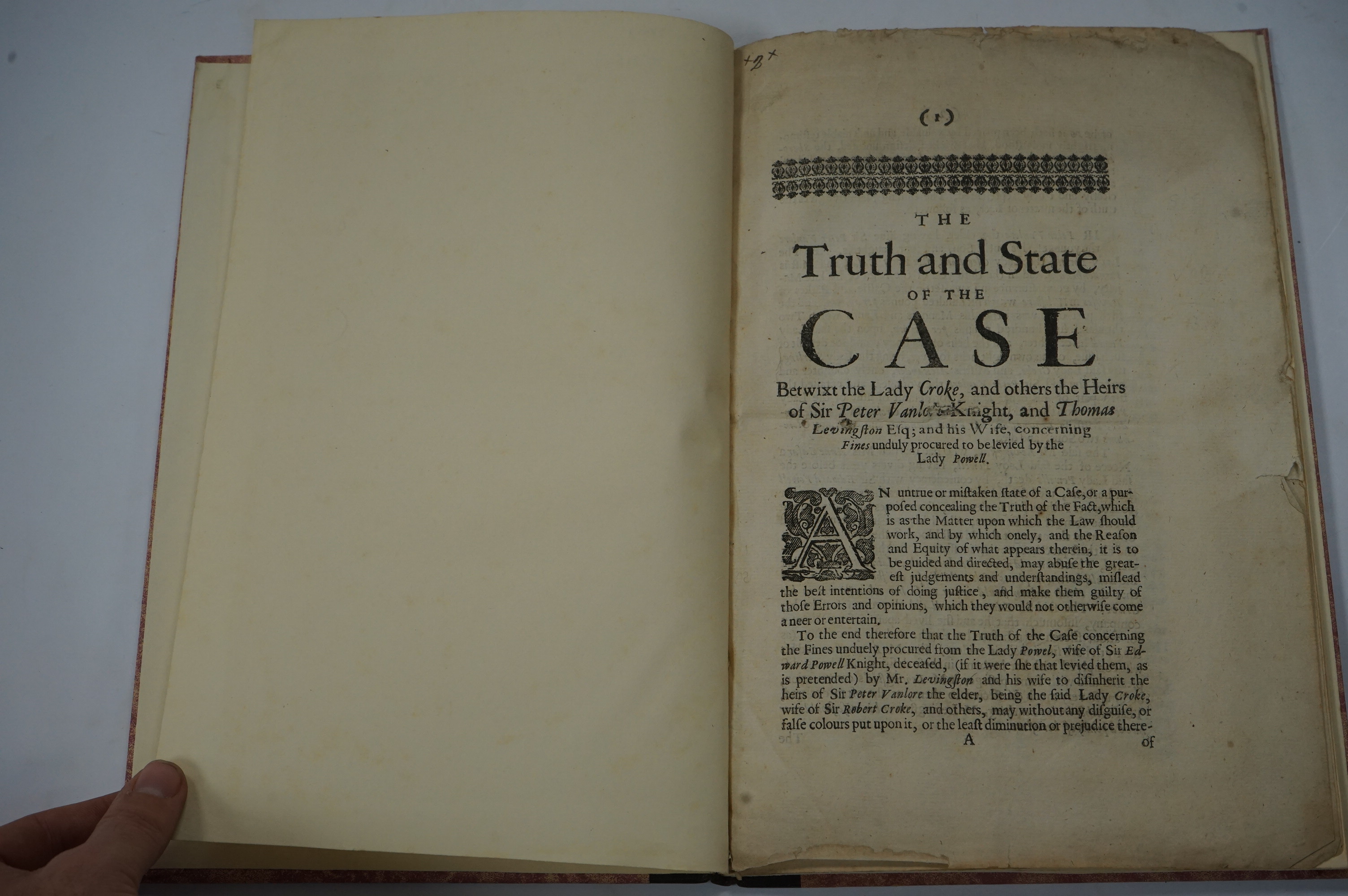 The Truth and State of the case betwixt the Lady Croke, and others the heirs of Sir Peter Vanlore Knight, and Thomas Levingston Esq; and his Wife, concerning Fines unduly procured to be levied by the Lady Powell, 7pp, [1